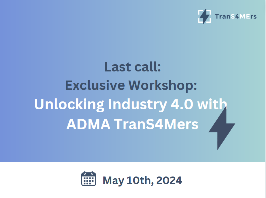 xChange event: Unlocking Industry 4.0 with ADMA TranS4MErs